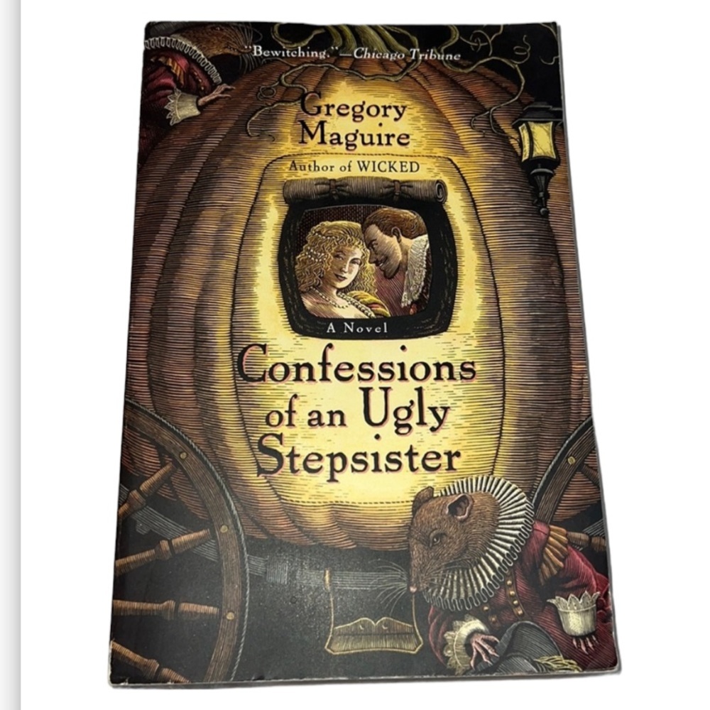 Confessions of an Ugly Stepsister by Gregory Maguire Author of Wicked paperback